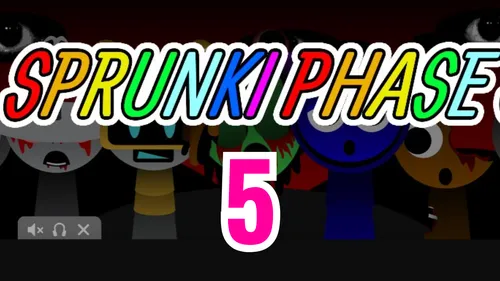 Sprunki Phase 5