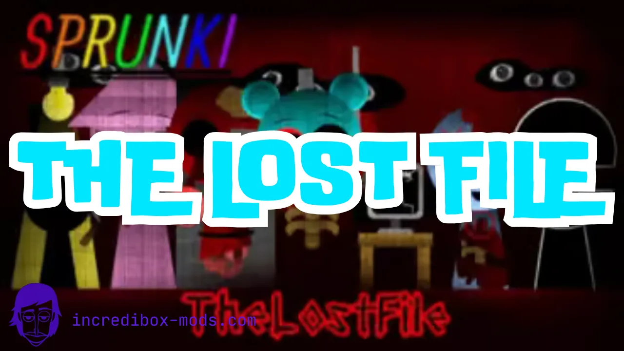 Sprunki The Lost File
